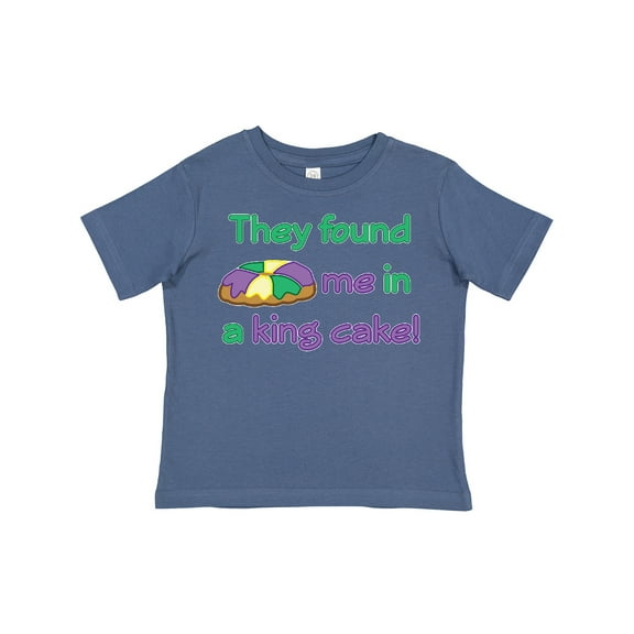 Inktastic They Found Me in a King Cake Boys or Girls Toddler T-Shirt