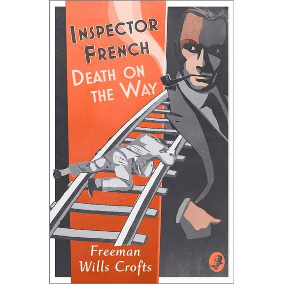 Inspector French Inspector French: Death on the Way, Book 8, (Paperback)
