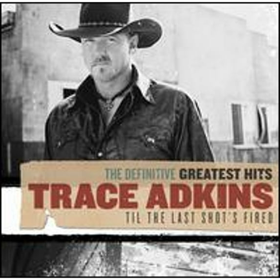 Pre-Owned The Definitive Greatest Hits: Til the Last Shot's Fired (CD 5099964883724) by Trace Adkins