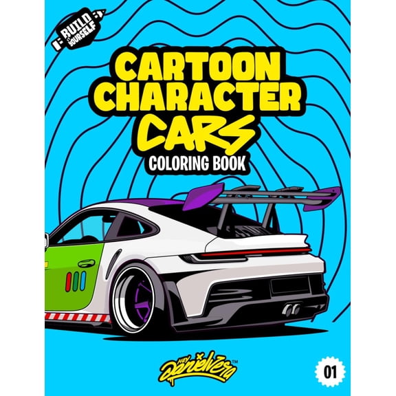 Cartoon Character Cars Coloring Book: Fun automotive adventure with 40 coloring pages for kids  teens Ages 6-18
