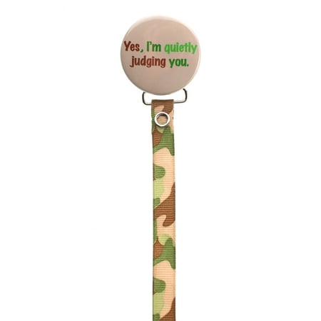 Green Camo Quietly Judging You Pacifier Clip