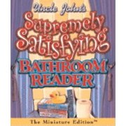 Running Press Miniature Editions (Hardcover): Uncle John's Supremely Satisfying Bathroom Reader (Hardcover)