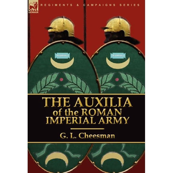 The Auxilia of the Roman Imperial Army