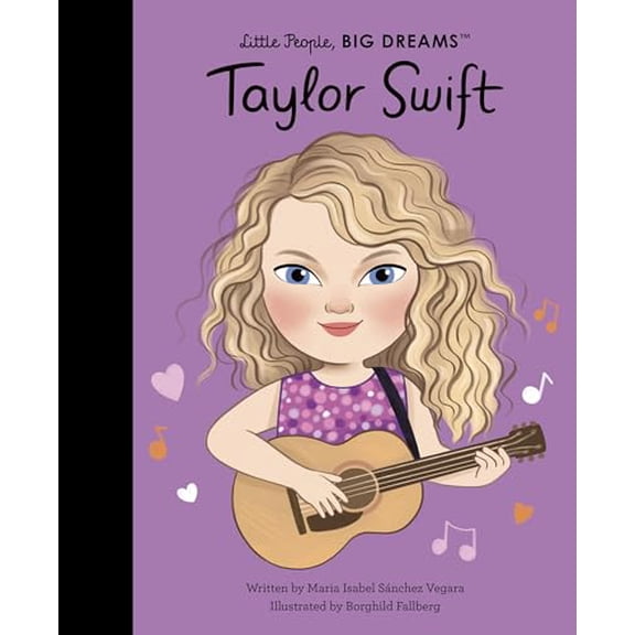 Pre-Owned Taylor Swift: THE NEW YORK TIMES BEST SELLER (Little People, BIG DREAMS, 115), 9780711295094, 0711295093, Hardcover,
