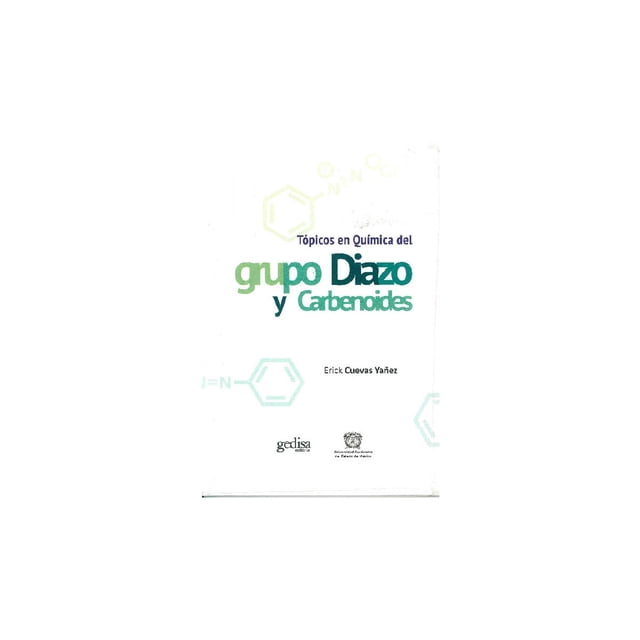Libro Topicos en Quimica del Grupo Diazo y Carbenoides Gedisa 9786078231218