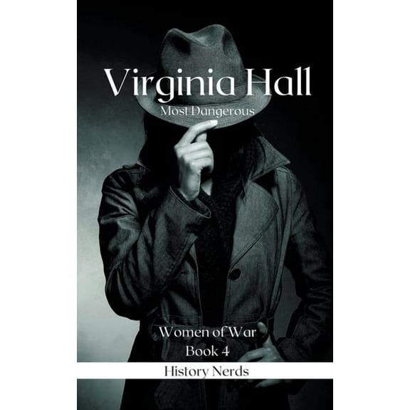 Women of War Virginia Hall, Book 4, (Paperback)
