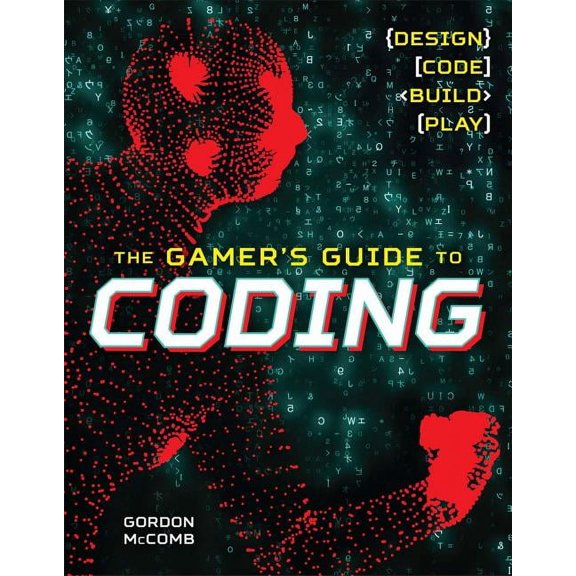 The Gamer's Guide to Coding (Paperback)