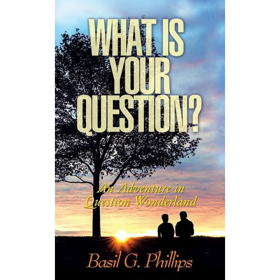What Is Your Question?, (Hardcover)