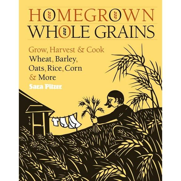 Homegrown Whole Grains - Paperback