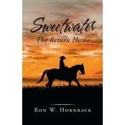Sweetwater : The Return Home