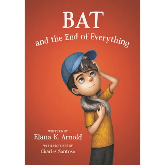 Pre-Owned Bat and the End of Everything (Paperback) 0062798456 9780062798459