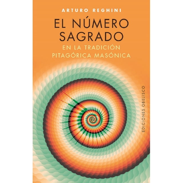 El Numero Sagrado EDICIONES OBELISCO ARTURO REGHINI