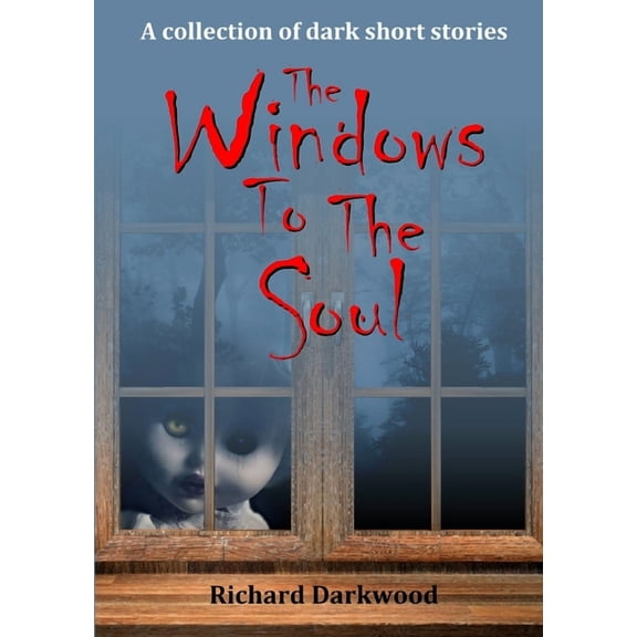 The Windows To The Soul (Paperback)
