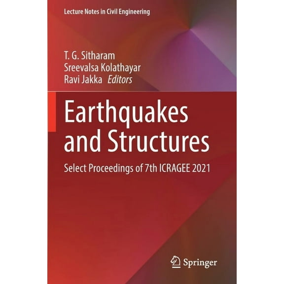Lecture Notes in Civil Engineering Earthquakes and Structures: Select Proceedings of 7th Icragee 2021, Book 188, (Paperback)