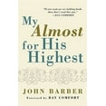 thumbnail image 1 of Pre-Owned My Almost for His Highest (Paperback), 1 of 1