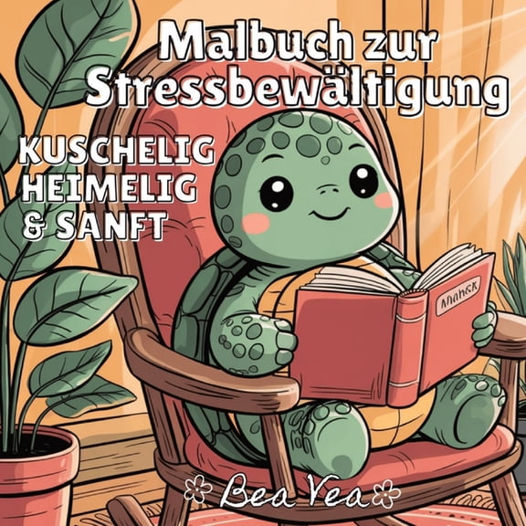 KUSCHELIG, HEIMELIG & SANFT Malbuch zur Stressbewältigung: Niedliche & Verspielte Tierfiguren zur Entspannung &a, (Paperback)