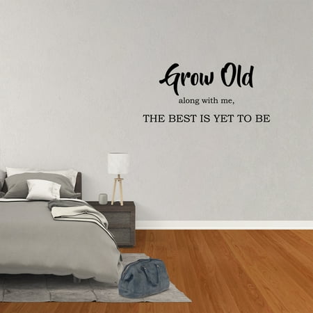 Grow Old Along With Me The Best Is Yet To Be Vinyl Wall Decal Quote Master Bedroom Decor Anniversary Gift Wedding Idea Sticker (Best Wedding Registry Deals)