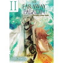 Faraway Paladin (Light Novel) The Faraway Paladin: The Archer of Beast Woods (Light Novel): Volume 2, Book 2, (Hardcover)