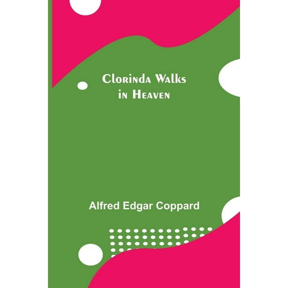 Clorinda Walks in Heaven, (Paperback)