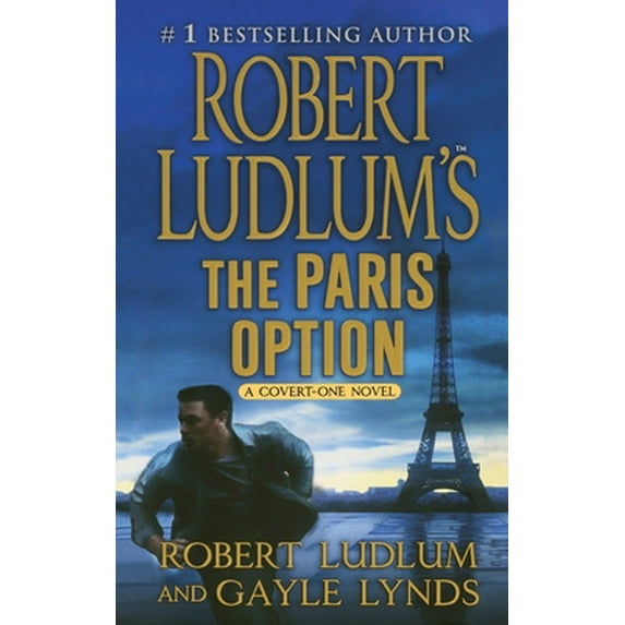 Pre-Owned Robert Ludlum's the Paris Option: A Covert-One Novel (Paperback) 1250770580 9781250770585