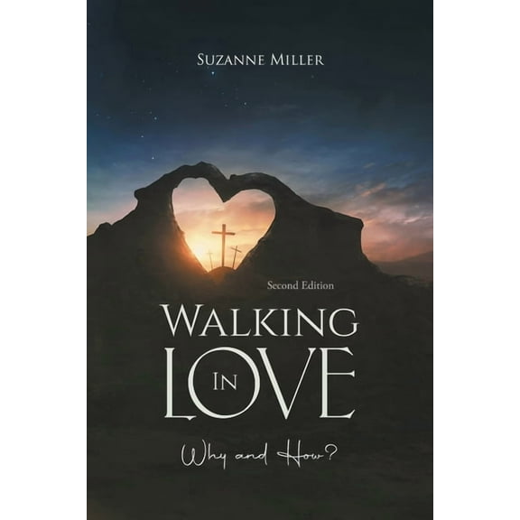 Walking In Love: Why and How?, (Paperback)