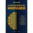 thumbnail image 1 of Libro La Neurociencia Del Mindfulness Tapa Blanda, Autor Stan Rodski, Editorial Ediciones Obelisco, 1 of 2