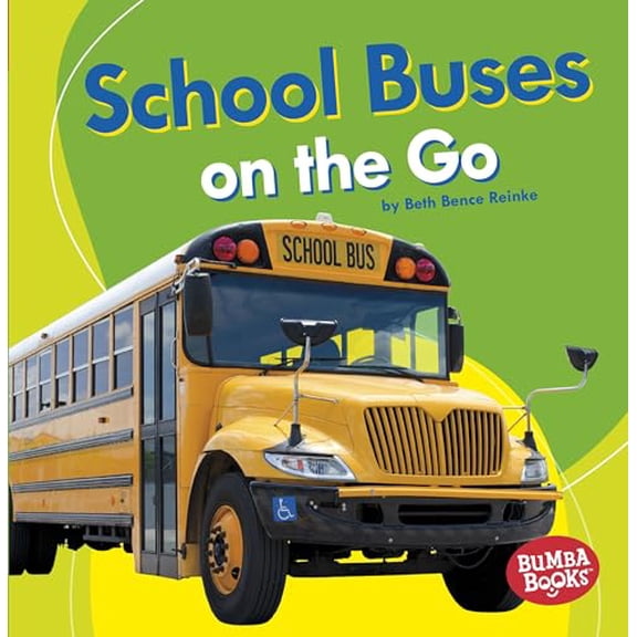 Pre-Owned School Buses on the Go (Paperback) 1541511166 9781541511163
