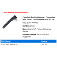 thumbnail image 2 of Camshaft Position Sensor - Compatible with 2003 - 2007 Hummer H2 6.0L V8 2004 2005 2006, 2 of 3