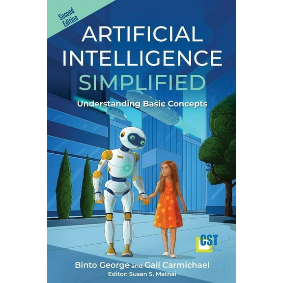 Artificial Intelligence Simplified: Understanding Basic Concepts, (Paperback)