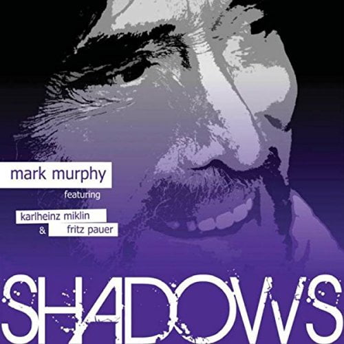 Mark Murphy - Shadows - Music & Performance - CD