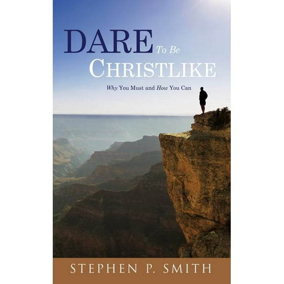 DARE To Be CHRISTLIKE, (Hardcover)