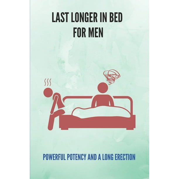What can a guy take to last longer in bed
