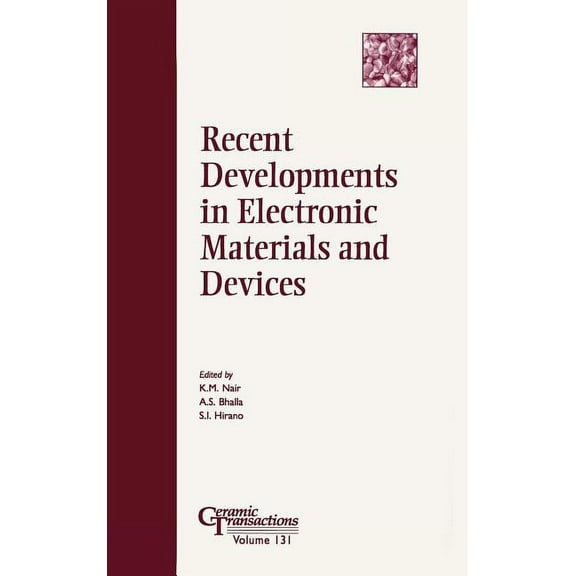 Ceramic Transactions Recent Developments in Electronic Materials and Devices, Book 131, (Hardcover)