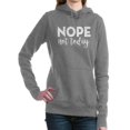 thumbnail image 1 of CafePress - Nope Not Today - Pullover Hoodie, Classic & Comfortable Hooded Sweatshirt, 1 of 1
