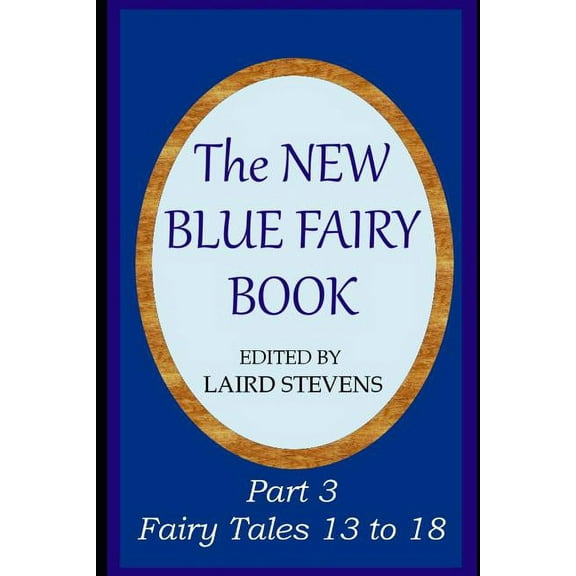The New Blue Fairy Book: Part 3: Fairy Tales 13 to 18