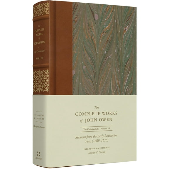 Complete Works of John Owen Sermons from the Early Restoration Years (1669-1675) (Volume 20), (Hardcover)