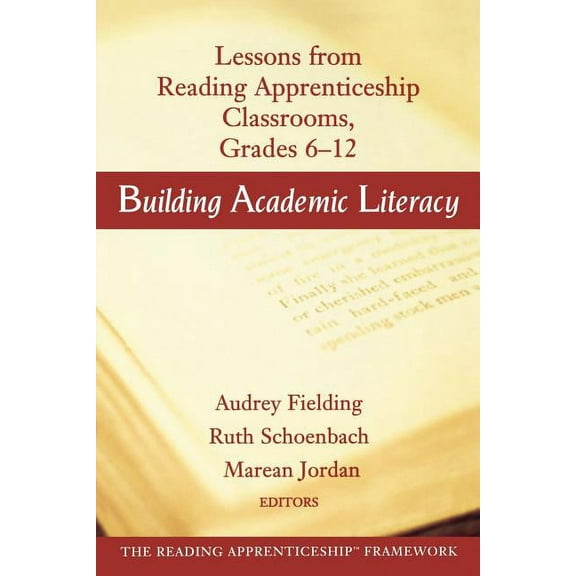 Jossey-Bass Education Building Academic Literacy: Lessons from Reading Apprenticeship Classrooms Grades 6-12, (Paperback)