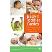 Angle View: Baby and Toddler Basics : Expert Answers to Parents' Top 150 Questions, Used [Paperback]