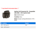 thumbnail image 2 of Ignition Coil Connector Kit - Compatible with 2006 - 2013 Audi A3 GAS 2007 2008 2009 2010 2011 2012, 2 of 2