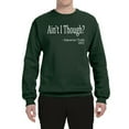 thumbnail image 2 of Wild Bobby, Ain't I Though? Sojourner Truth 1851, Unisex Crewneck Graphic SweatTees, Forest Green, Medium, 2 of 3