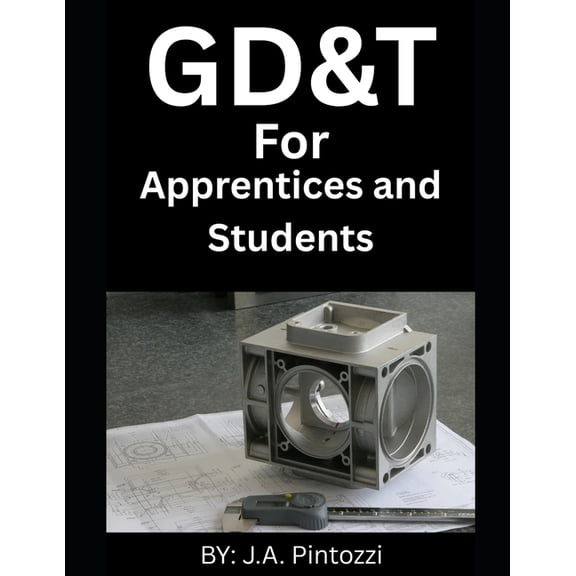 GD&T For Apprentices and Students, (Paperback)
