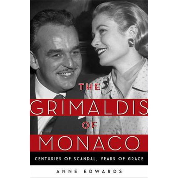 Pre-Owned The Grimaldis of Monaco: Centuries of Scandal, Years of Grace (Paperback) 1493029215 9781493029211