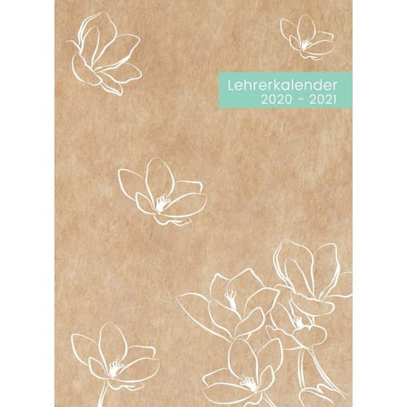 Lehrerkalender 2020 2021 A4 Hardcover: Lehrer-Planer 2020/2021 Din A4, Kalender & Planer für die Unterrichtsvorbereitung, (Hardcover)