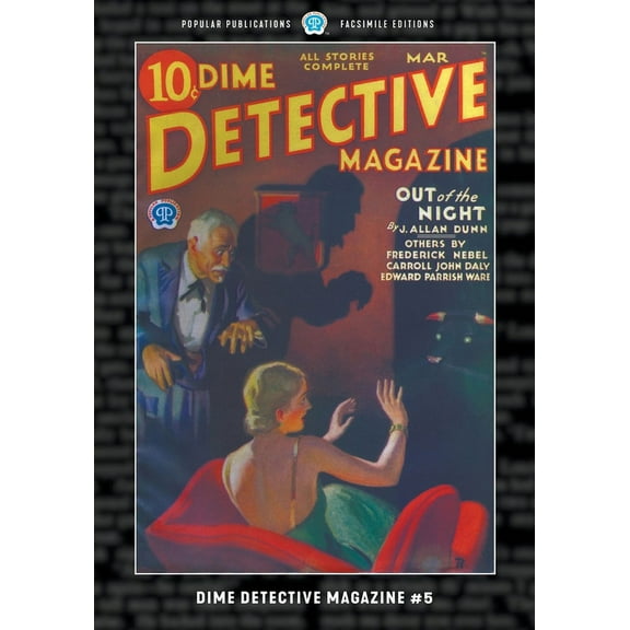 Dime Detective Magazine: Dime Detective Magazine #5: Facsimile Edition (Paperback)