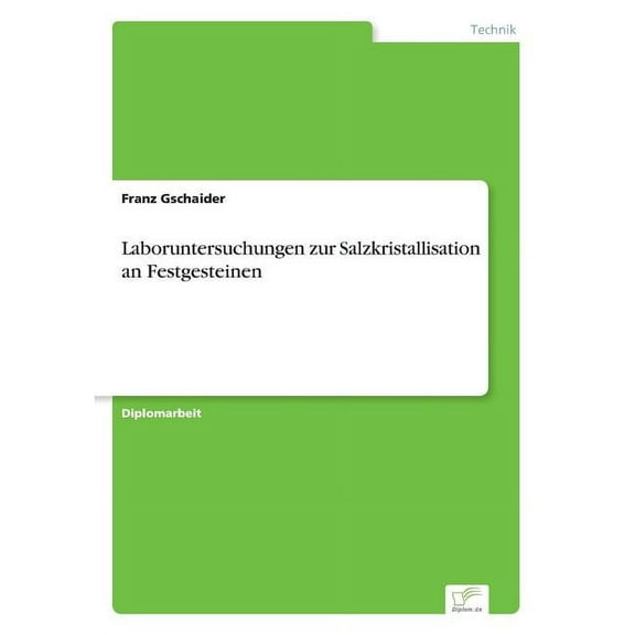Laboruntersuchungen zur Salzkristallisation an Festgesteinen, (Paperback)