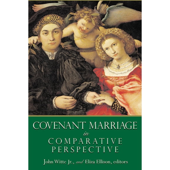 Religion, Marriage, and Family (Rmf) Covenant Marriage in Comparative Perspective, (Paperback)