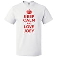 thumbnail image 1 of Keep Calm and Love Joey T shirt Funny Tee Gift, 1 of 2