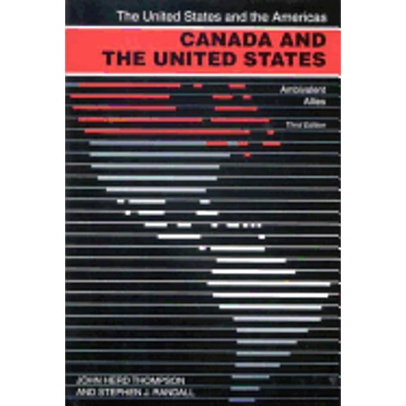 Pre-Owned Canada and the United States : Ambivalent Allies (Paperback) 9780773523777