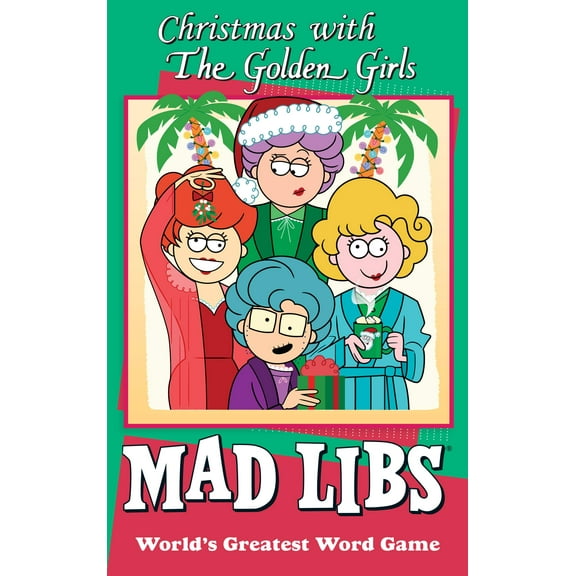 The Golden Girls: Christmas with The Golden Girls Mad Libs : World's Greatest Word Game (Paperback)