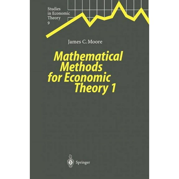Studies in Economic Theory Mathematical Methods for Economic Theory 1, Book 9, (Paperback)